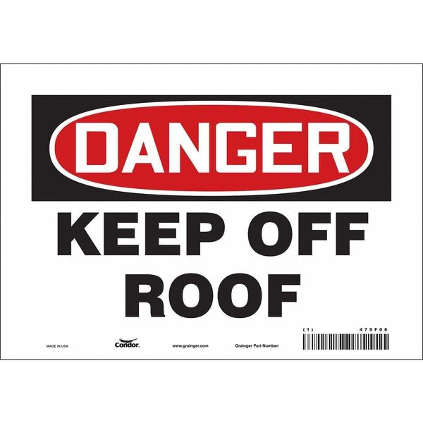 Safety Sign, 7 in Height, 10 in Width, Vinyl, Vertical Rectangle, English, 479F06