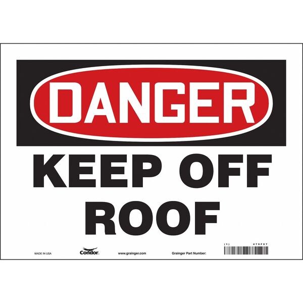 Safety Sign, 10 in Height, 14 in Width, Vinyl, Horizontal Rectangle, English, 479F07