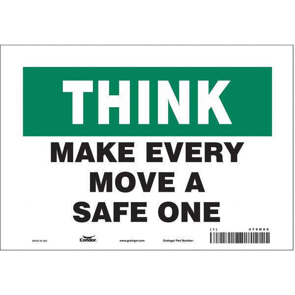 Safety Sign, 7 in Height, 10 in Width, Vinyl, Vertical Rectangle, English, 479H95