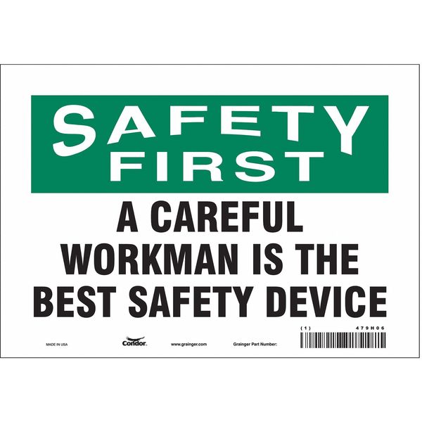 Safety Sign, 7 in Height, 10 in Width, Vinyl, Vertical Rectangle, English, 479H06