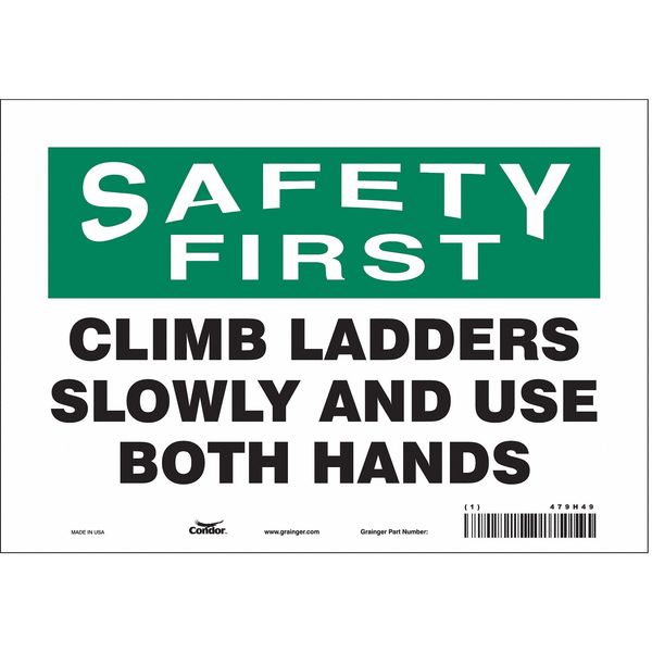 Safety Sign, 7 in Height, 10 in Width, Vinyl, Vertical Rectangle, English, 479H49