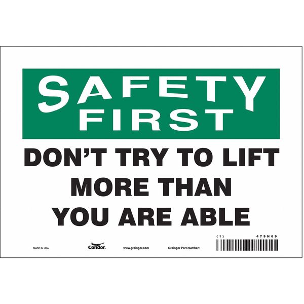 Safety Sign, 7 in Height, 10 in Width, Vinyl, Vertical Rectangle, English, 479H69