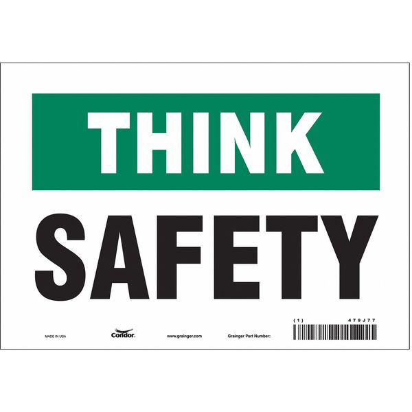 Safety Sign, 7 in Height, 10 in Width, Vinyl, Vertical Rectangle, English, 479J77