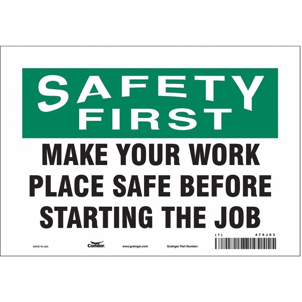 Safety Sign, 7 in Height, 10 in Width, Vinyl, Vertical Rectangle, English, 479J03