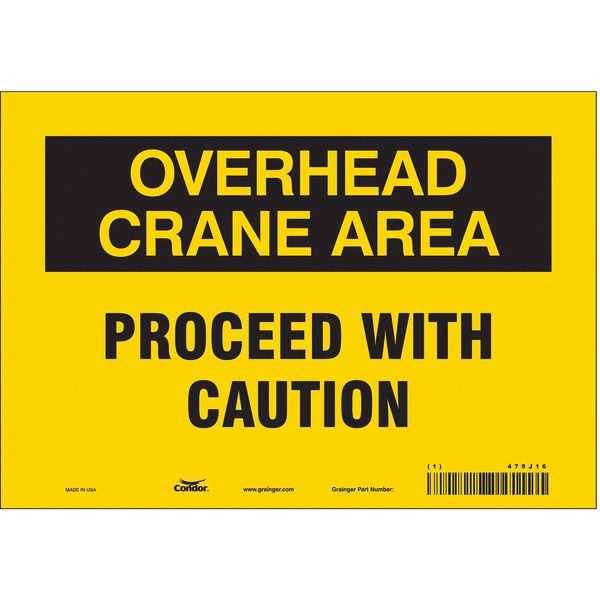 Safety Sign, 7 in Height, 10 in Width, Vinyl, Vertical Rectangle, English, 479J16