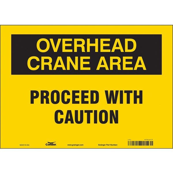 Safety Sign, 10 in Height, 14 in Width, Vinyl, Horizontal Rectangle, English, 479J17