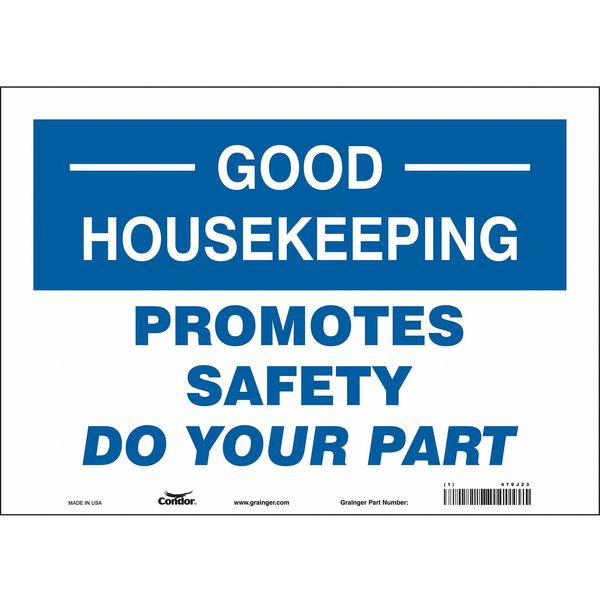 Safety Sign, 10 in Height, 14 in Width, Vinyl, Horizontal Rectangle, English, 479J23