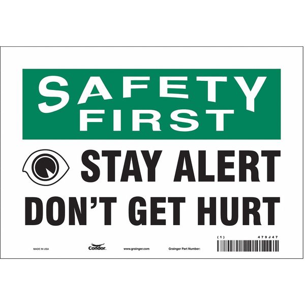 Safety Sign, 7 in Height, 10 in Width, Vinyl, Vertical Rectangle, English, 479J47