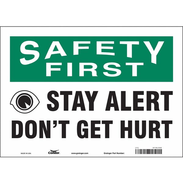 Safety Sign, 10 in Height, 14 in Width, Vinyl, Horizontal Rectangle, English, 479J48