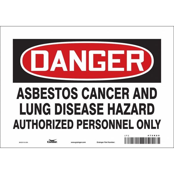 Safety Sign, 7 in Height, 10 in Width, Vinyl, Vertical Rectangle, English, 479K80