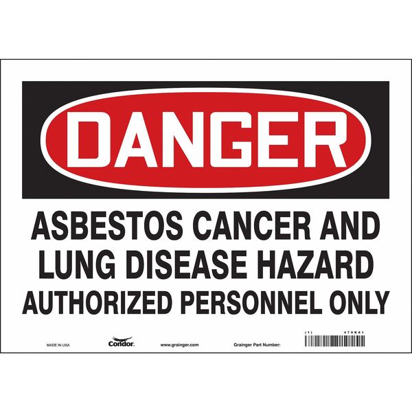 Safety Sign, 10 in Height, 14 in Width, Vinyl, Horizontal Rectangle, English, 479K81