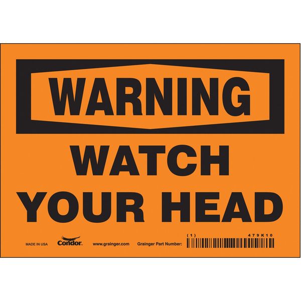 Safety Sign, 5 in Height, 7 in Width, Vinyl, Horizontal Rectangle, English, 479K10