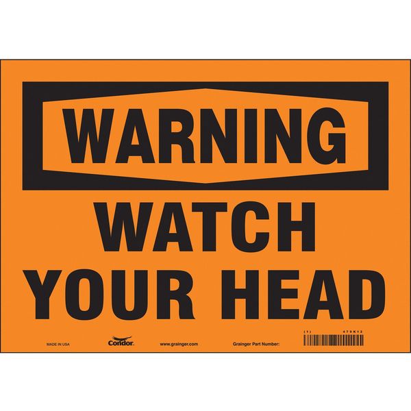 Safety Sign, 10 in Height, 14 in Width, Vinyl, Horizontal Rectangle, English, 479K12