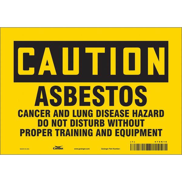 Safety Sign, 7 in Height, 10 in Width, Vinyl, Vertical Rectangle, English, 479K18