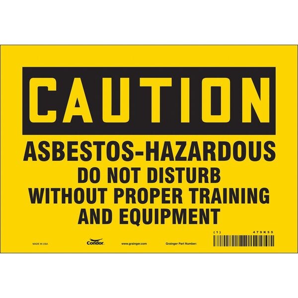 Safety Sign, 7 in Height, 10 in Width, Vinyl, Vertical Rectangle, English, 479K55