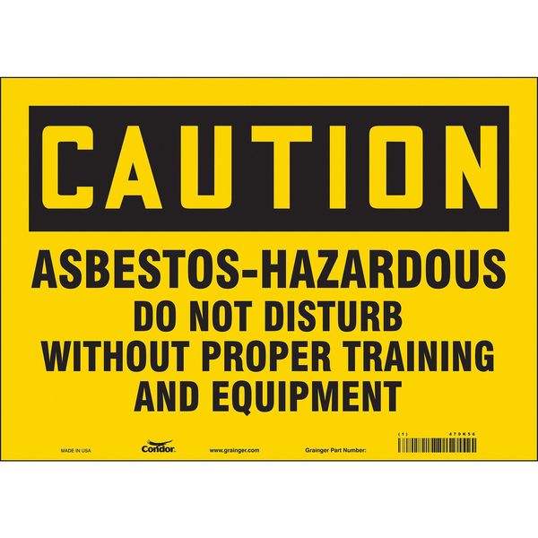 Safety Sign, 10 in Height, 14 in Width, Vinyl, Horizontal Rectangle, English, 479K56