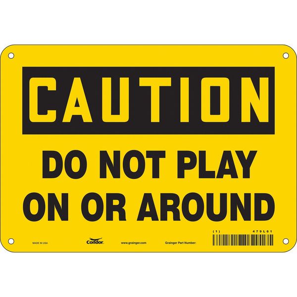 Safety Sign, 7 in Height, 10 in Width, Polyethylene, Vertical Rectangle, English, 479L61