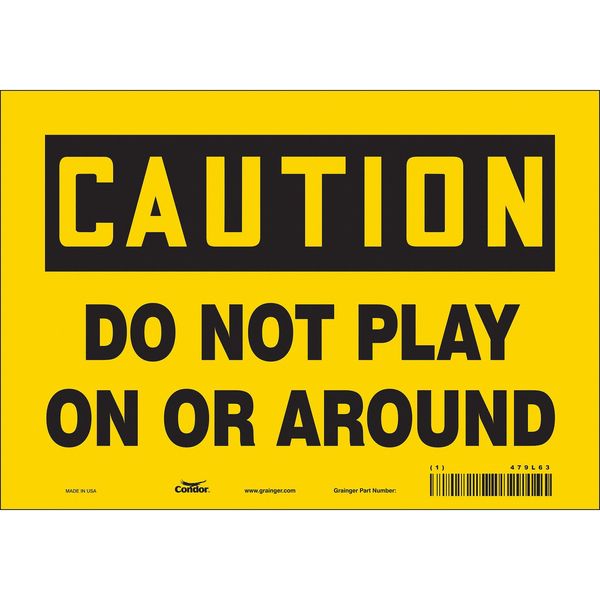 Safety Sign, 7 in Height, 10 in Width, Vinyl, Vertical Rectangle, English, 479L63