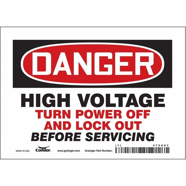 Safety Sign, 5 in Height, 7 in Width, Vinyl, Horizontal Rectangle, English, 479U83