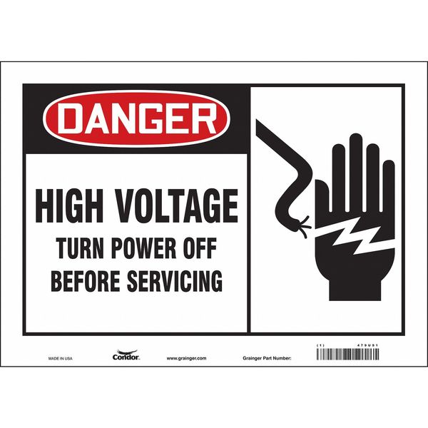 Safety Sign, 10 in Height, 14 in Width, Vinyl, Horizontal Rectangle, English, 479U91
