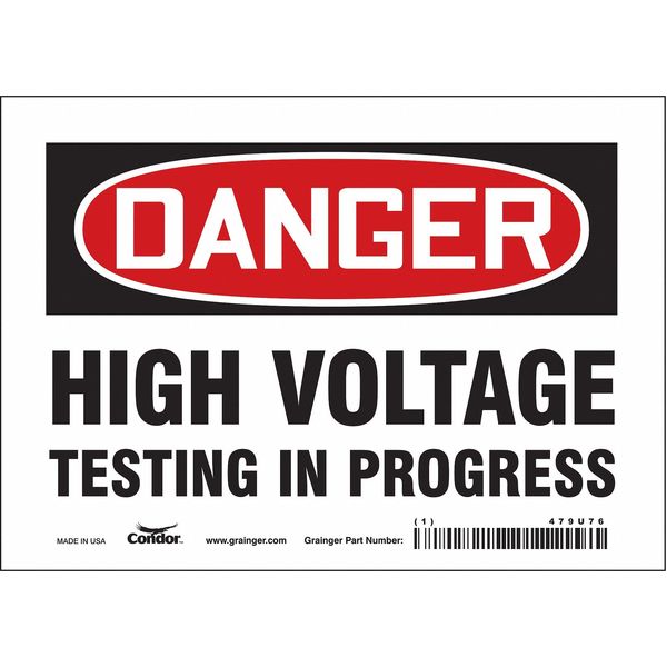 Safety Sign, 5 in Height, 7 in Width, Vinyl, Horizontal Rectangle, English, 479U76