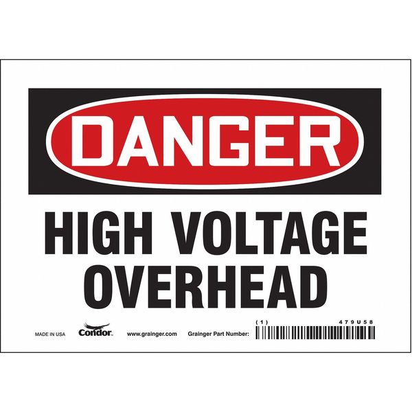 Safety Sign, 5 in Height, 7 in Width, Vinyl, Horizontal Rectangle, English, 479U58