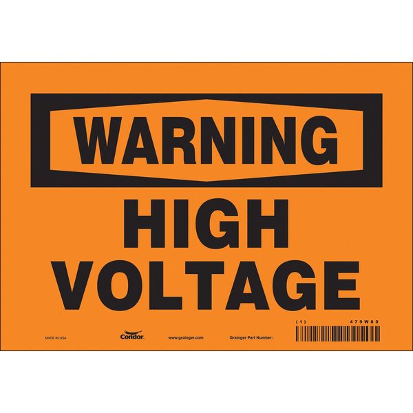 Safety Sign, 7 in Height, 10 in Width, Vinyl, Vertical Rectangle, English, 479W80