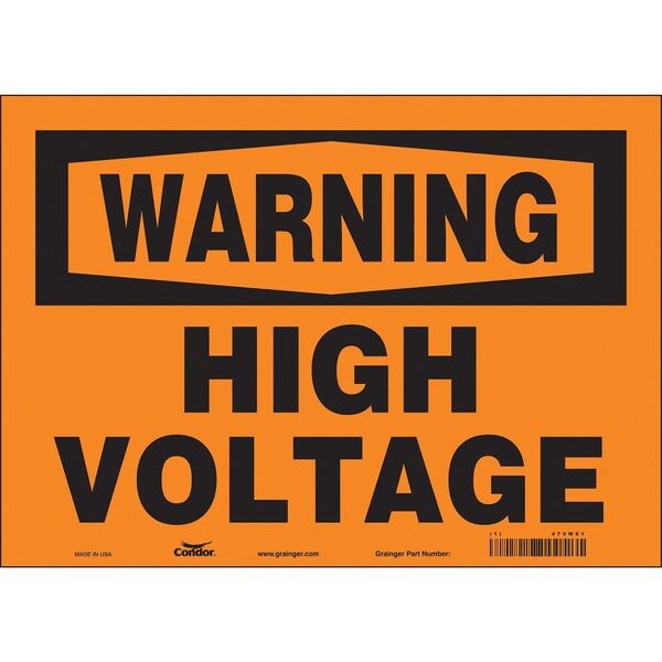Safety Sign, 10 in Height, 14 in Width, Vinyl, Horizontal Rectangle, English, 479W81