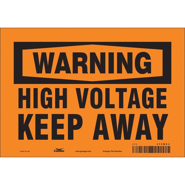 Safety Sign, 7 in Height, 10 in Width, Vinyl, Vertical Rectangle, English, 479W94
