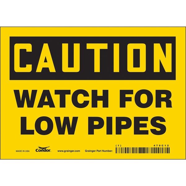Safety Sign, 5 in Height, 7 in Width, Vinyl, Horizontal Rectangle, English, 479C12