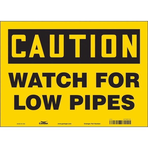 Safety Sign, 10 in Height, 14 in Width, Vinyl, Horizontal Rectangle, English, 479C14