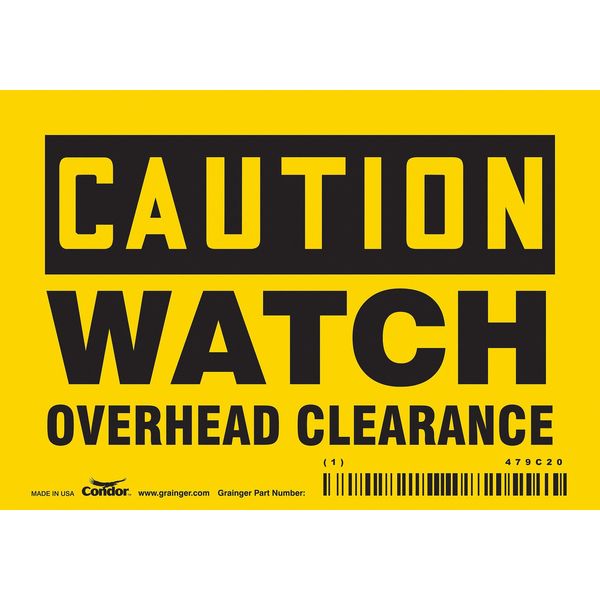 Safety Sign, 3 1/2 in Height, 5 in Width, Vinyl, Horizontal Rectangle, English, 479C20