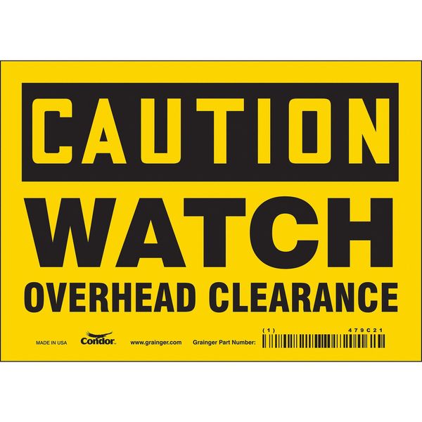 Safety Sign, 5 in Height, 7 in Width, Vinyl, Horizontal Rectangle, English, 479C21