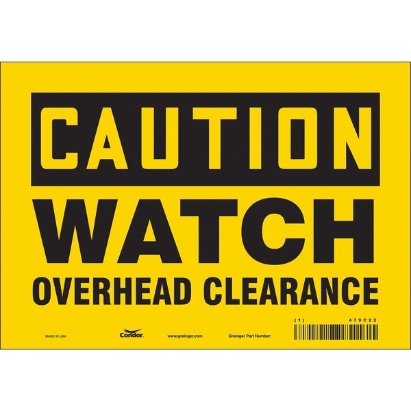 Safety Sign, 7 in Height, 10 in Width, Vinyl, Vertical Rectangle, English, 479C22