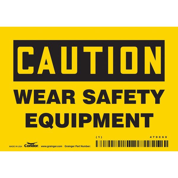 Safety Sign, 3 1/2 in Height, 5 in Width, Vinyl, Horizontal Rectangle, English, 479C60