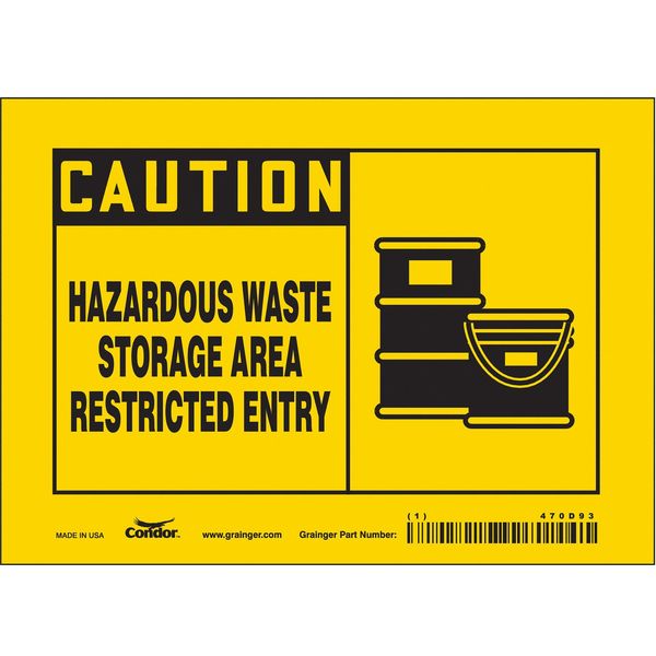 Safety Sign, 5 in Height, 7 in Width, Vinyl, Horizontal Rectangle, English, 470D93