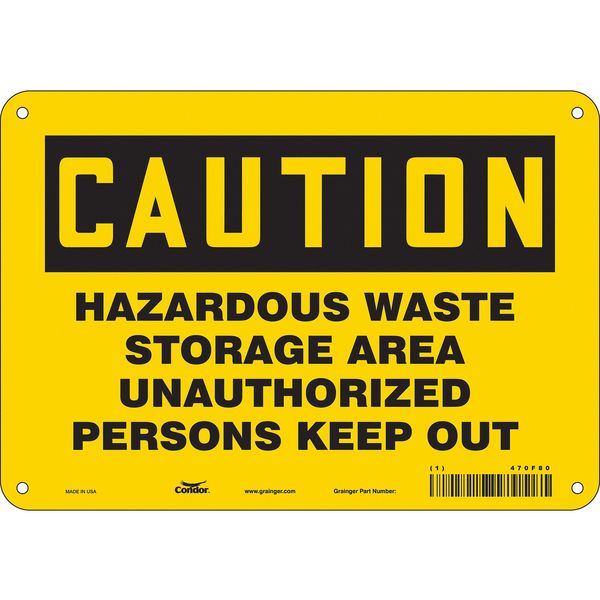 Safety Sign, 7 in Height, 10 in Width, Polyethylene, Vertical Rectangle, English, 470F80