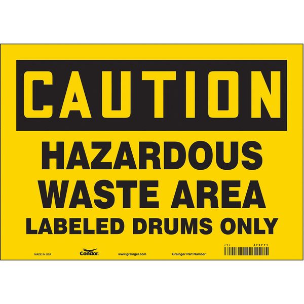 Safety Sign, 10 in Height, 14 in Width, Vinyl, Horizontal Rectangle, English, 470F71