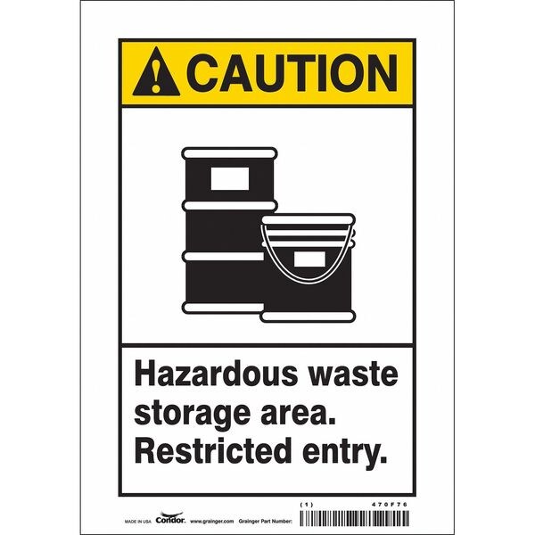 Safety Sign, 10 in Height, 7 in Width, Vinyl, Horizontal Rectangle, English, 470F76
