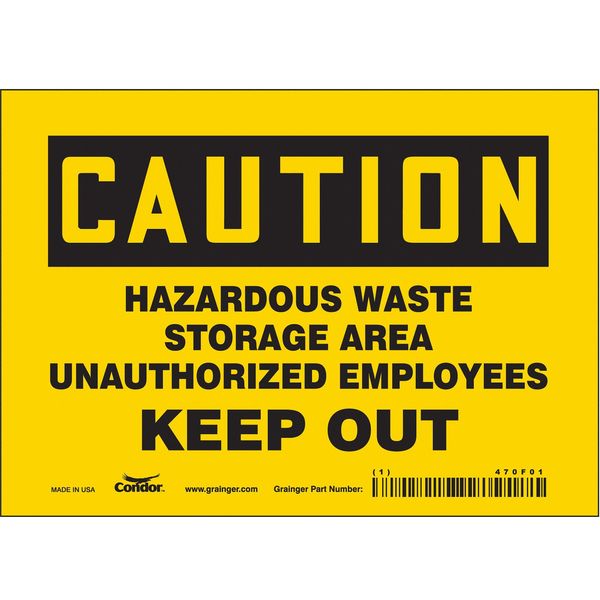 Safety Sign, 5 in Height, 7 in Width, Vinyl, Horizontal Rectangle, English, 470F01