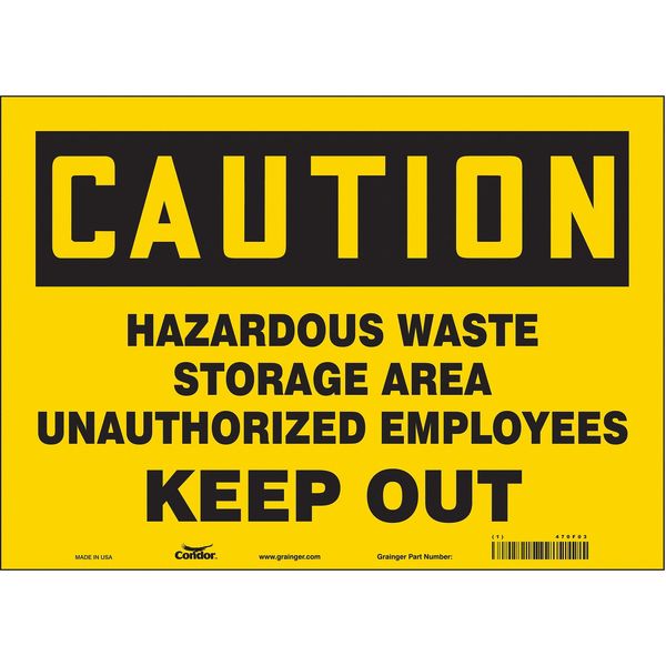 Safety Sign, 10 in Height, 14 in Width, Vinyl, Horizontal Rectangle, English, 470F03