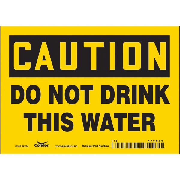Safety Sign, 5 in Height, 7 in Width, Vinyl, Horizontal Rectangle, English, 470H60