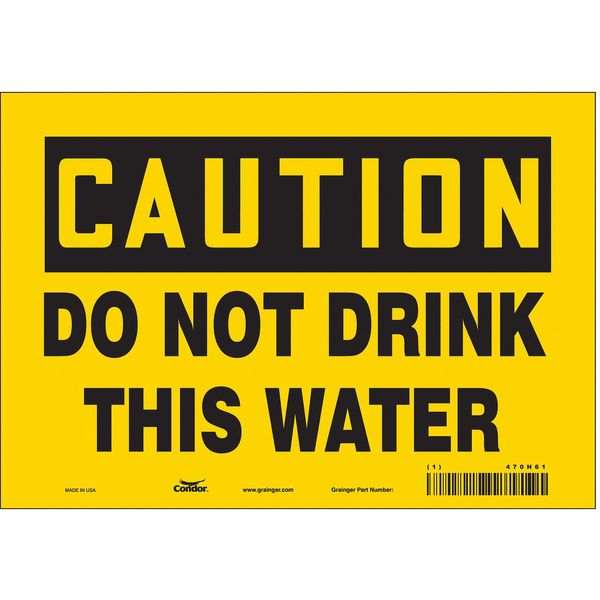 Safety Sign, 7 in Height, 10 in Width, Vinyl, Vertical Rectangle, English, 470H61