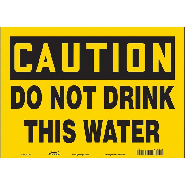 Safety Sign, 10 in Height, 14 in Width, Vinyl, Horizontal Rectangle, English, 470H62
