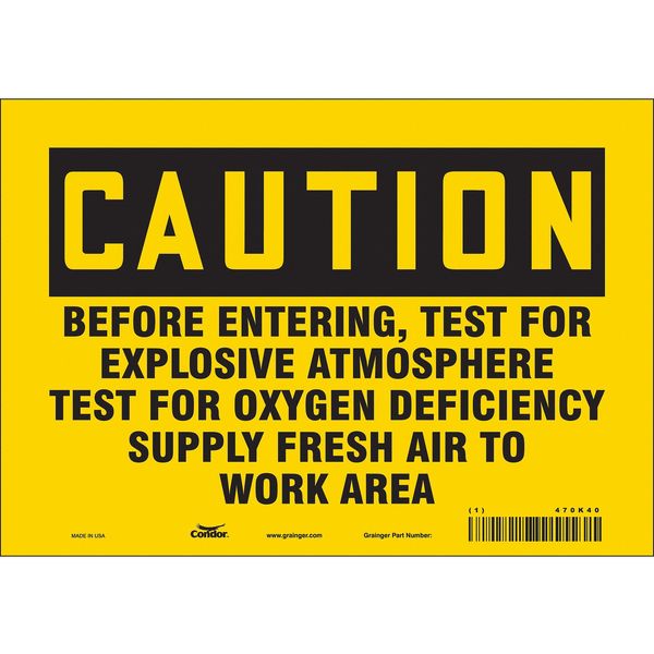 Safety Sign, 7 in Height, 10 in Width, Vinyl, Vertical Rectangle, English, 470K40