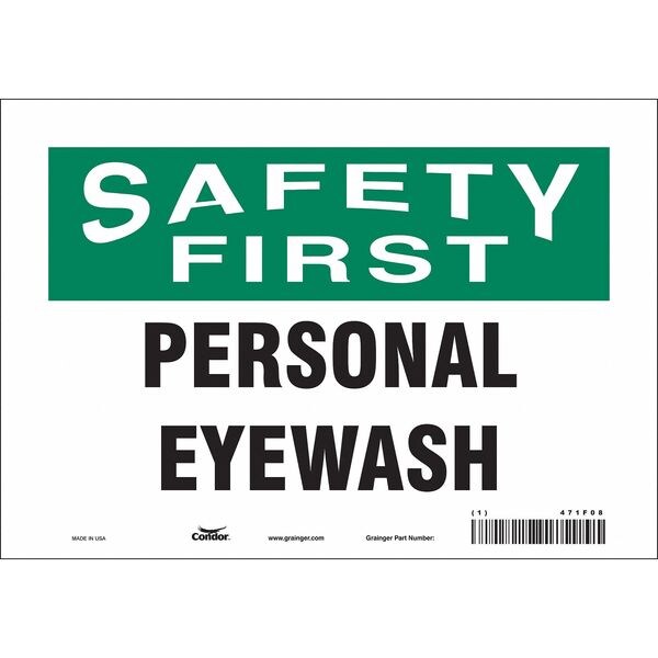 Safety Sign, 7 in Height, 10 in Width, Vinyl, Vertical Rectangle, English, 471F08