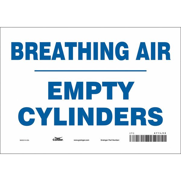 Safety Sign, 7 in Height, 10 in Width, Vinyl, Vertical Rectangle, English, 471L52