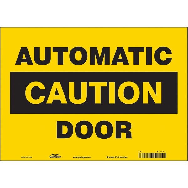 Safety Sign, 10 in Height, 14 in Width, Vinyl, Horizontal Rectangle, English, 471V91