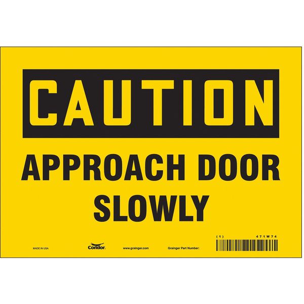 Safety Sign, 7 in Height, 10 in Width, Vinyl, Vertical Rectangle, English, 471W74