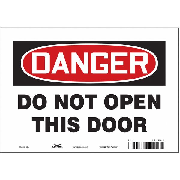 Safety Sign, 7 in Height, 10 in Width, Vinyl, Vertical Rectangle, English, 471X85